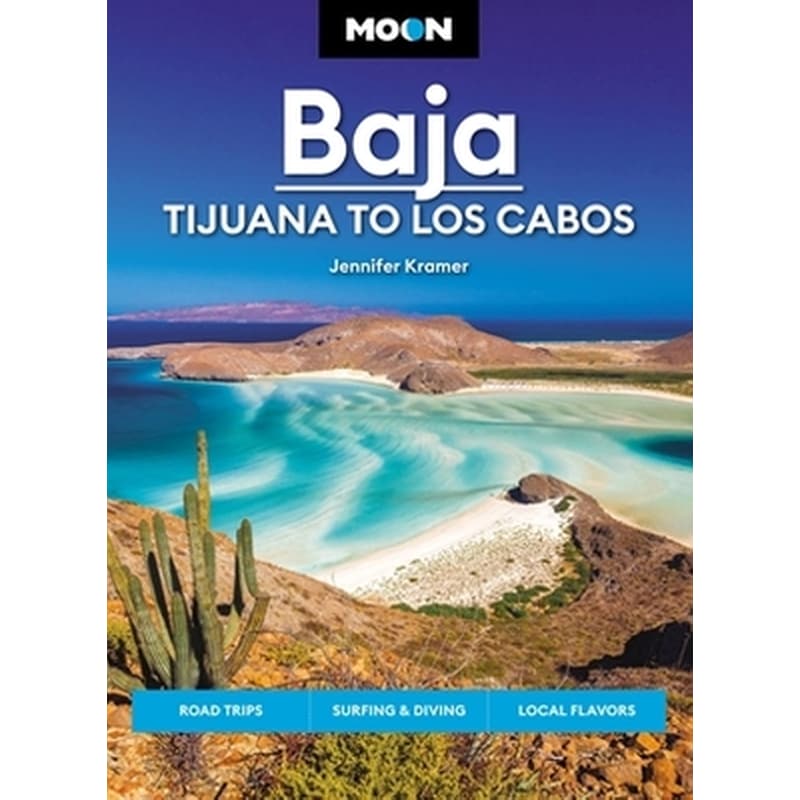 Moon Baja: Tijuana to Los Cabos