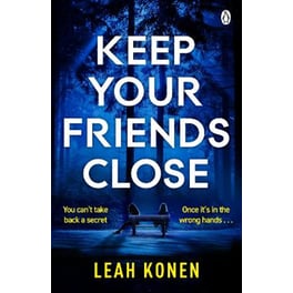 Keep Your Friends Close