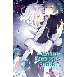 The Water Dragon's Bride, Vol. 8