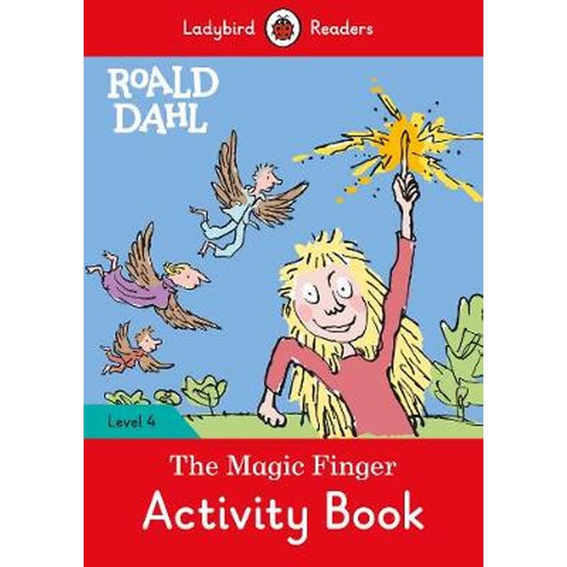 Roald Dahl- The Magic Finger Activity Book - Ladybird Readers Level 4