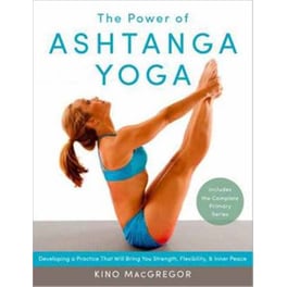 The Power Of Ashtanga Yoga