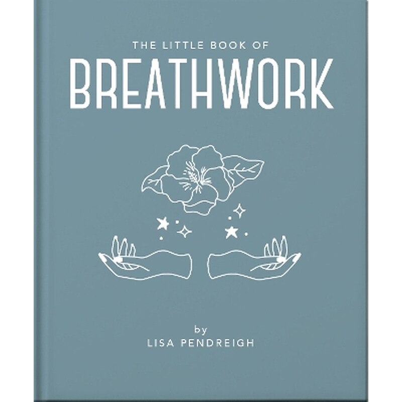 The Little Book of Breathwork
