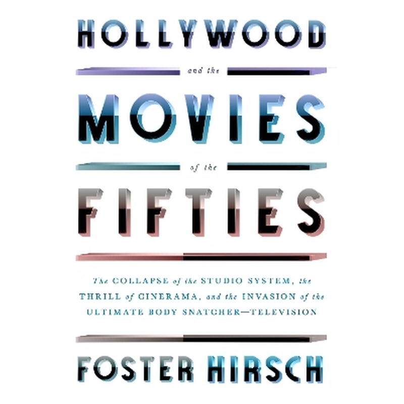 Hollywood and the Movies of the Fifties