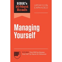 HBR's 10 Must Reads on Managing Yourself, Updated and Expanded