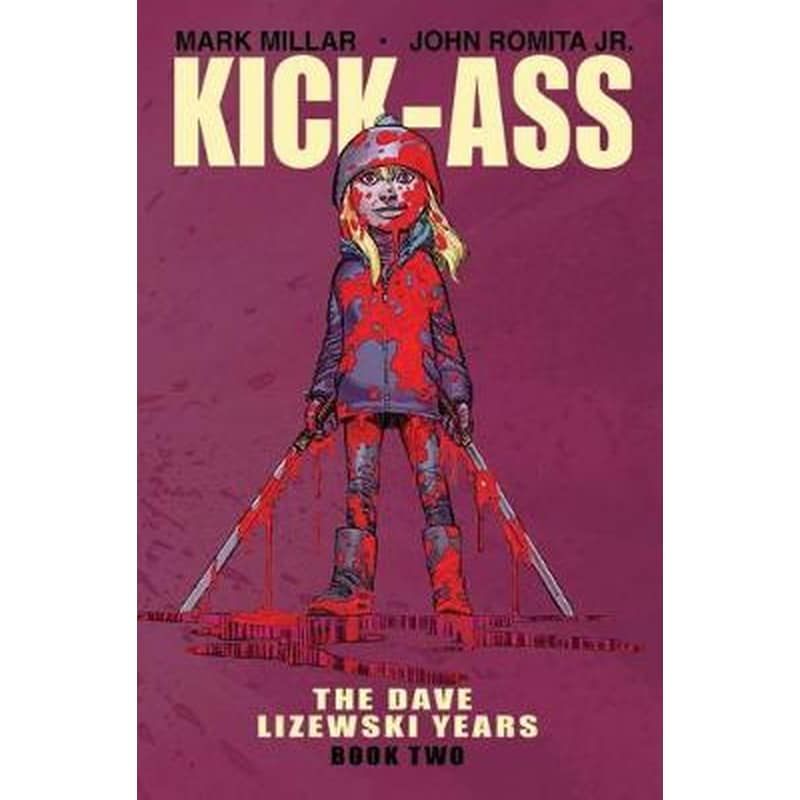 Kick-Ass- The Dave Lizewski Years Book Two