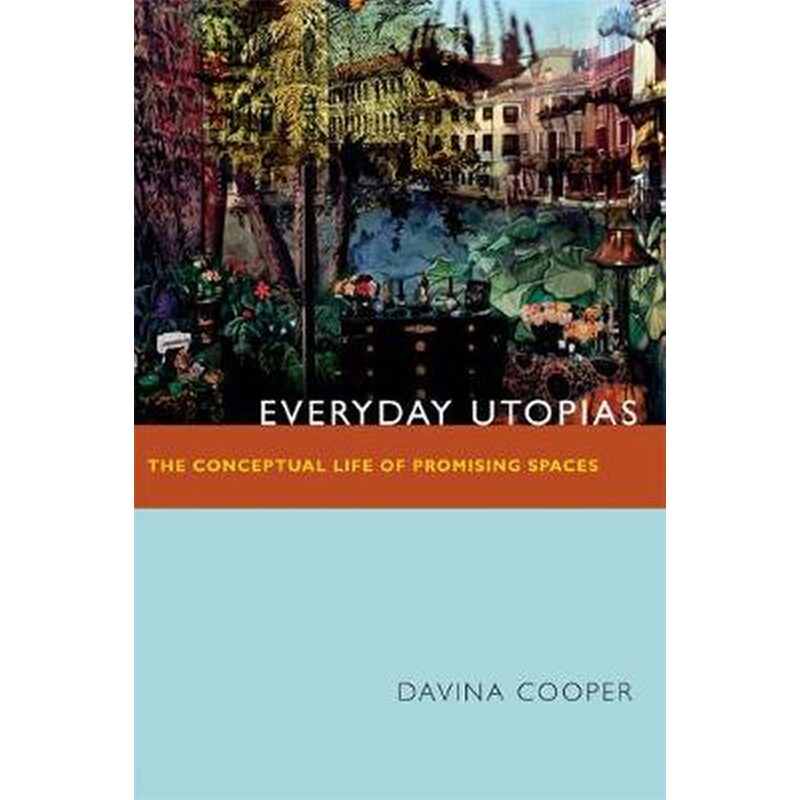 Everyday Utopias
