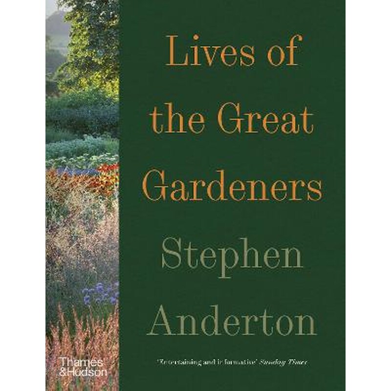 Lives of the Great Gardeners