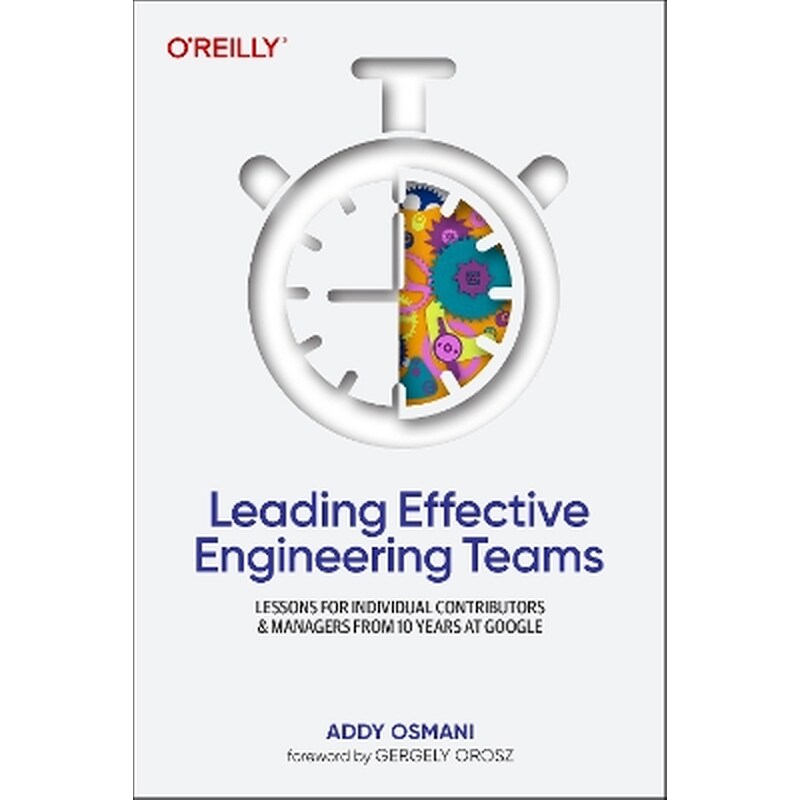 Leading Effective Engineering Teams