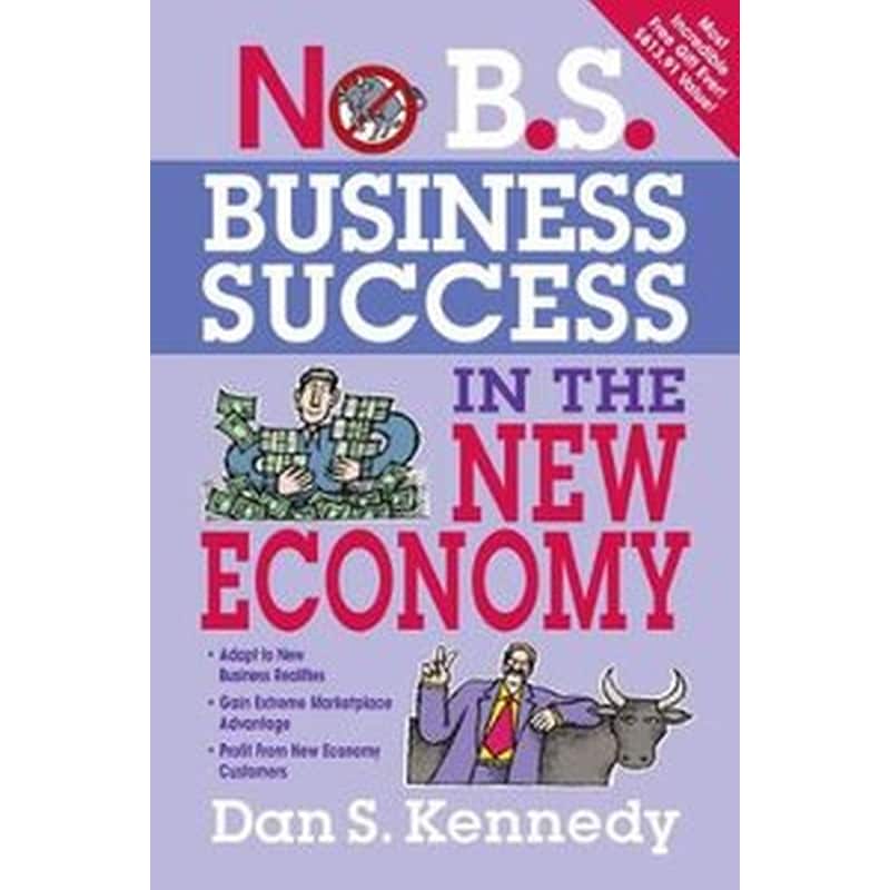 No B.S. Business Success for the New Economy