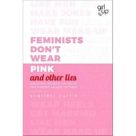 Feminists Don't Wear Pink (and other lies) image 0