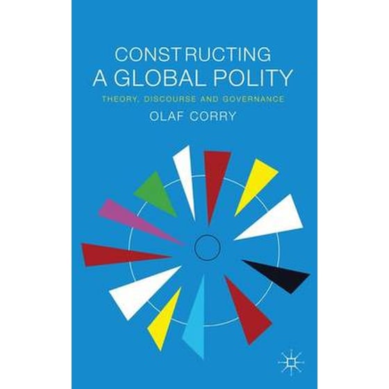 Constructing a Global Polity image 0