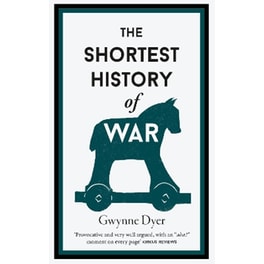 The Shortest History Of War