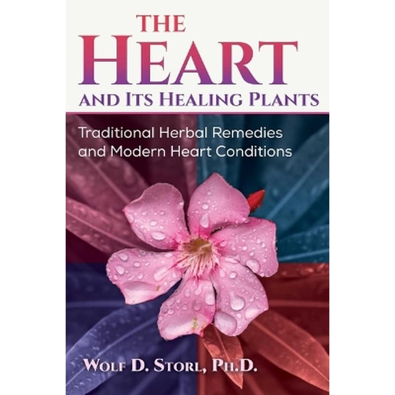 The Heart and Its Healing Plants