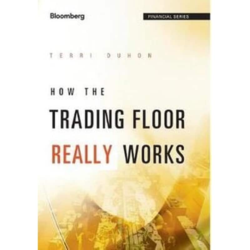 How the Trading Floor Really Works