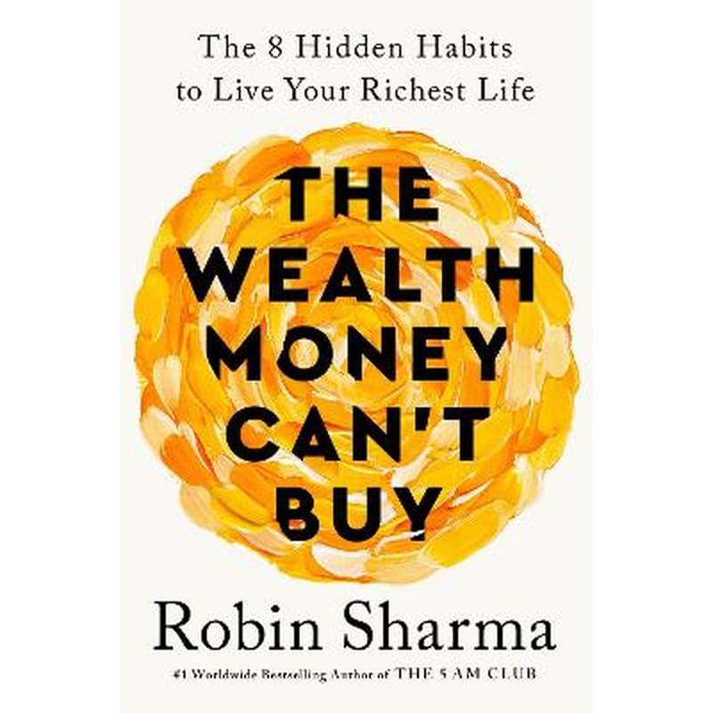 The Wealth Money Cant Buy