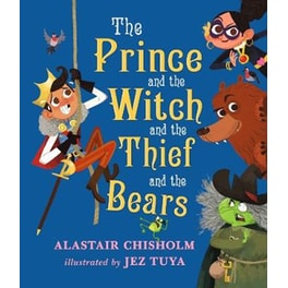 The Prince and the Witch and the Thief and the Bears