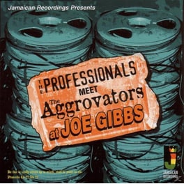 Meets The Aggrovators At Joe Gibbs