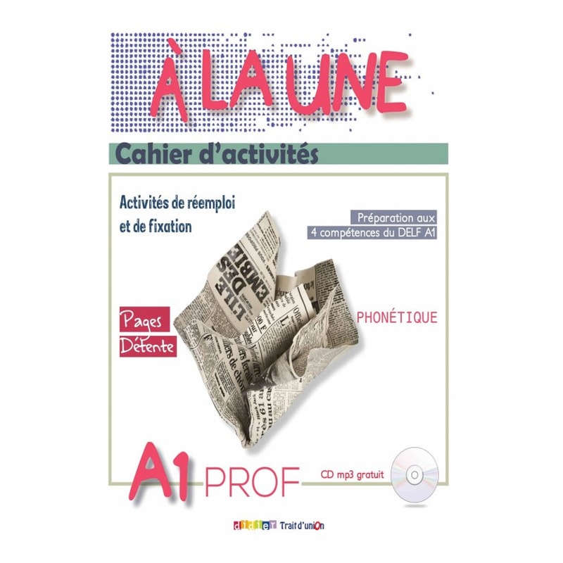 A La Une Cahier dactivites Professeur A1
