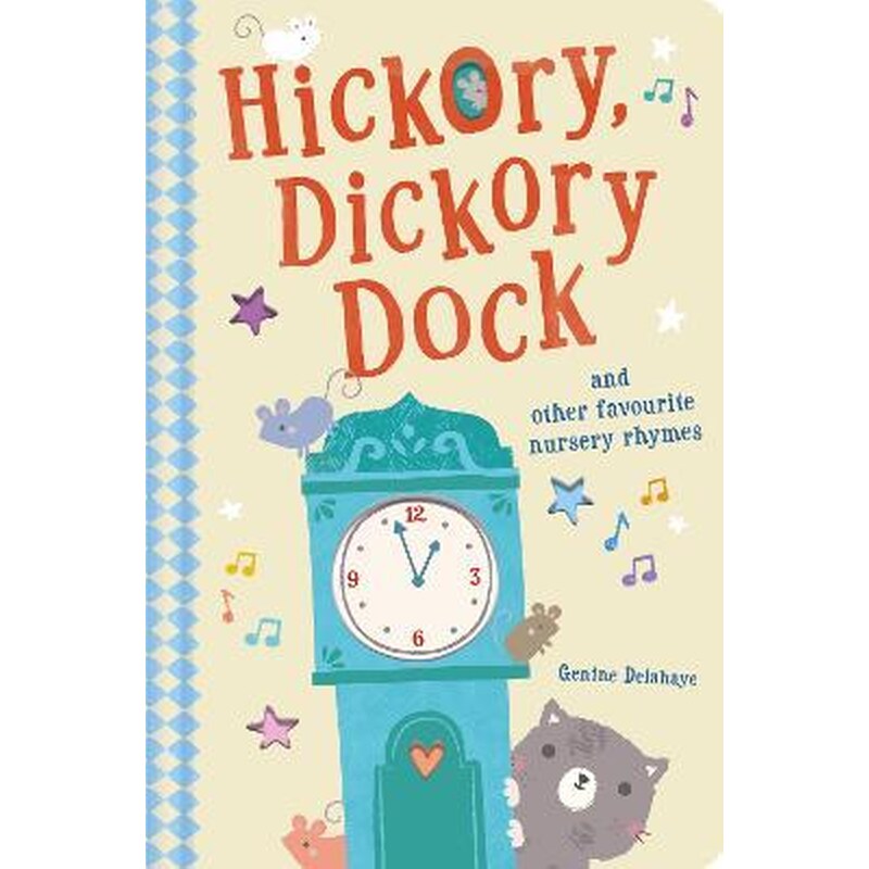 Hickory Dickory Dock and Other Favourite Nursery Rhymes