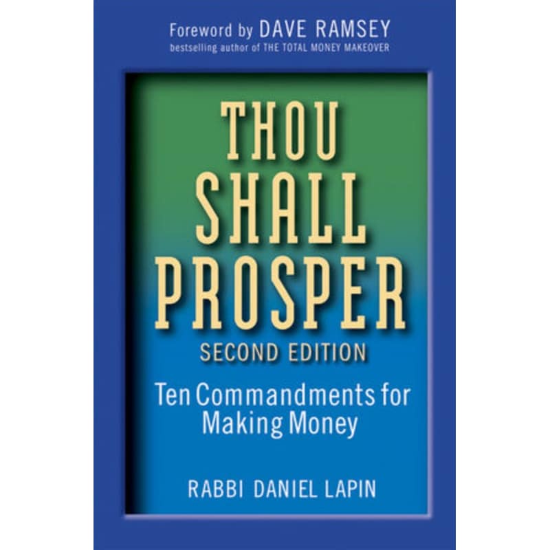 Thou Shall Prosper: Ten Commandments for Making Money