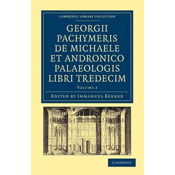 Georgii Pachymeris de Michaele et Andronico Palaeologis libri tredecim image 0