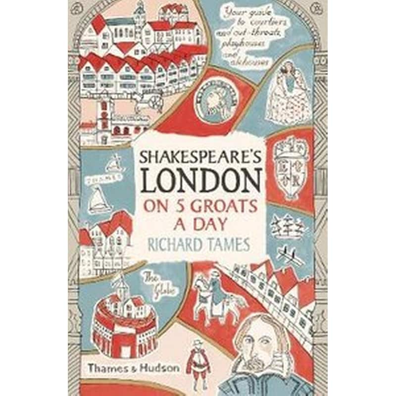 Shakespeares London on 5 Groats a Day