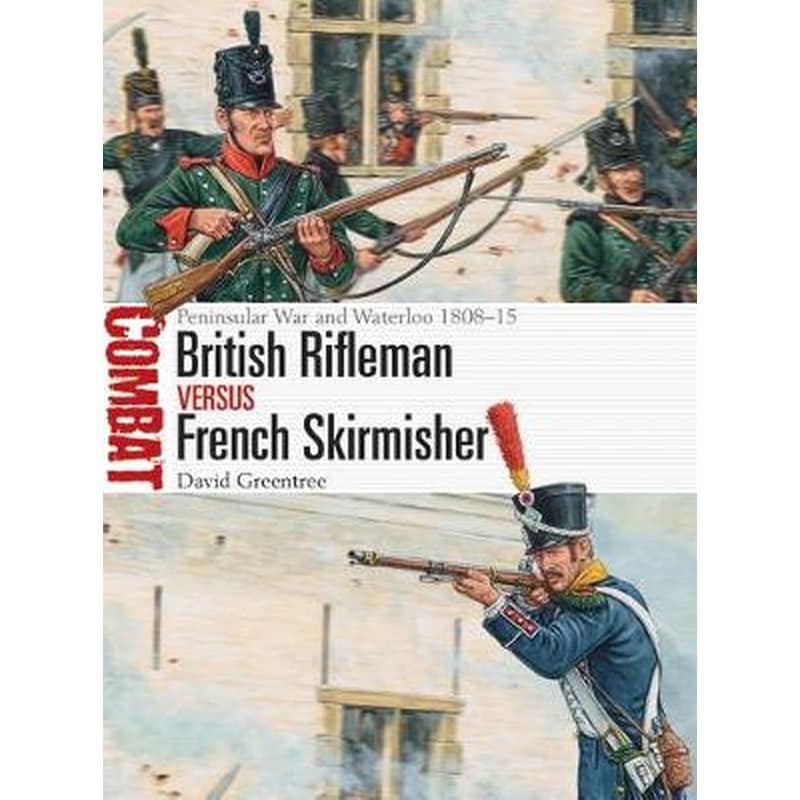 British Rifleman vs French Skirmisher