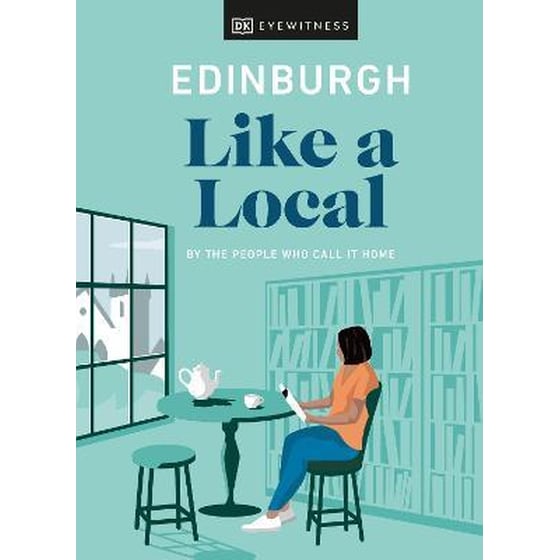 Edinburgh Like a Local : By the People Who Call It Home image 0