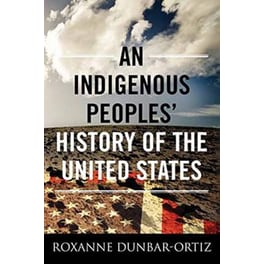Indigenous Peoples' History of the United States