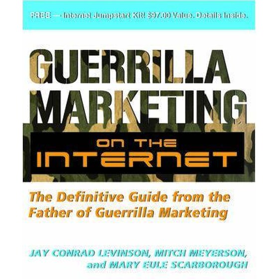 Guerilla Marketing on the Internet: The Definitive Guide from the Father of Guerilla Marketing image 0