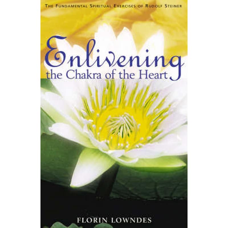Enlivening the Chakra of the Heart