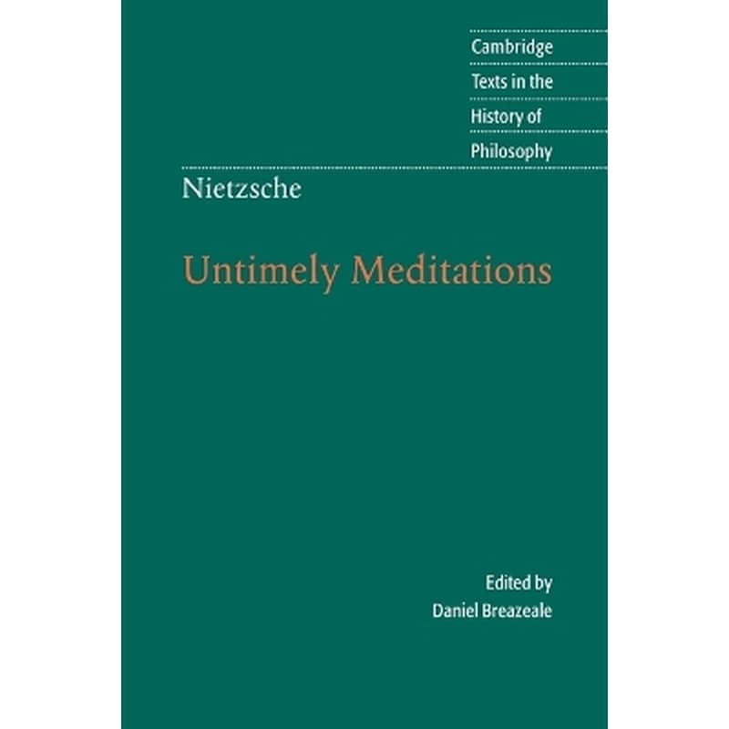 Nietzsche: Untimely Meditations