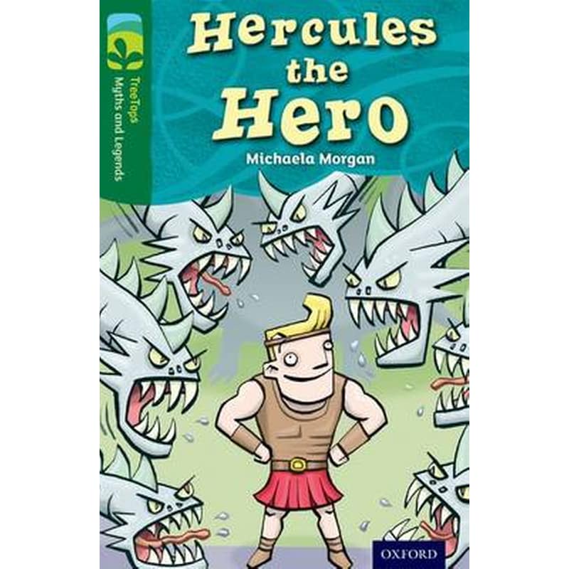Oxford Reading Tree TreeTops Myths and Legends- Level 12- Hercules The Hero