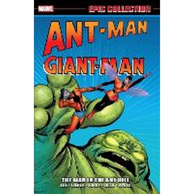 Ant-man/giant-man Epic Collection: The Man In The Ant Hill