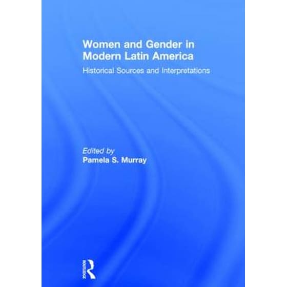 Women and Gender in Modern Latin America image 0