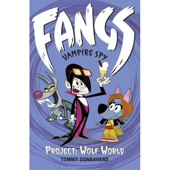 Fangs Vampire Spy Book 5: Project: Wolf World image 0