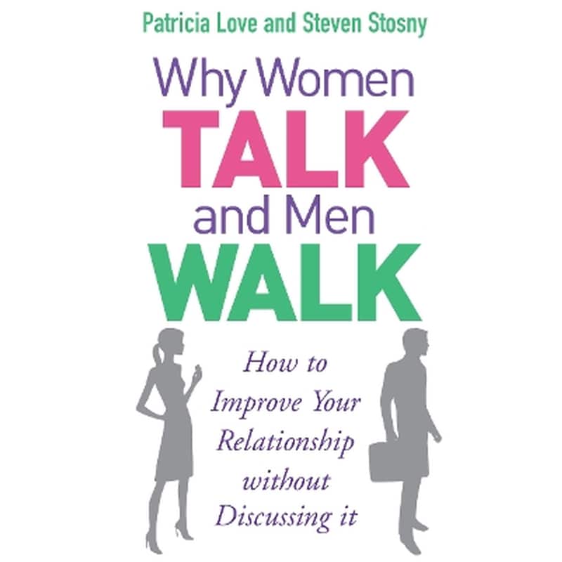 Why Women Talk and Men Walk