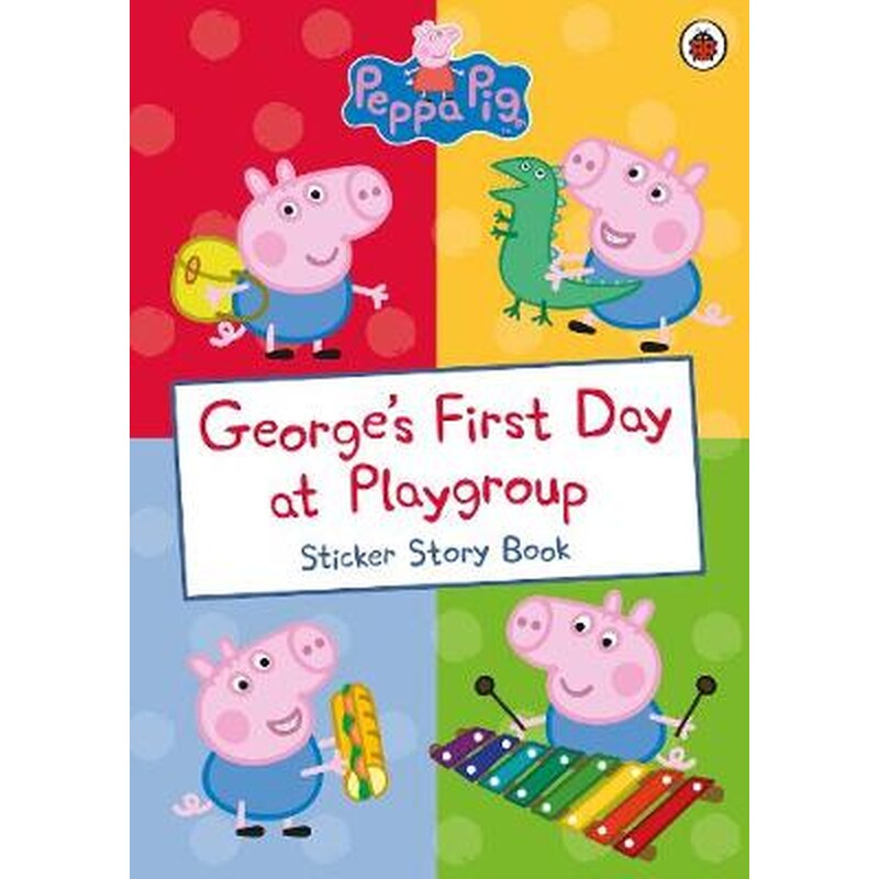 Peppa Pig: Georges First Day at Playgroup