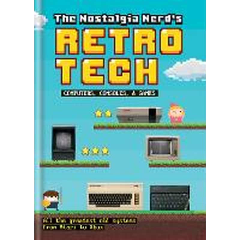 Nostalgia Nerds Retro Tech: Computer, Consoles Games