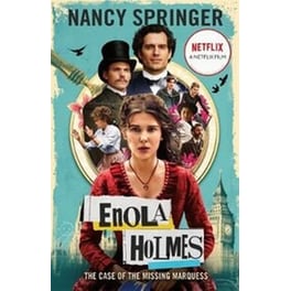 Enola Holmes: The Case of the Missing Marquess