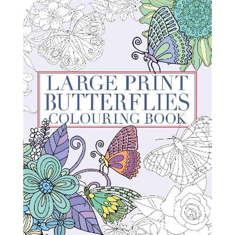 Large Print Butterflies Colouring Book