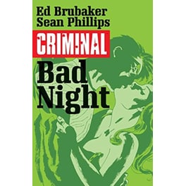 Criminal Volume 4: Bad Night