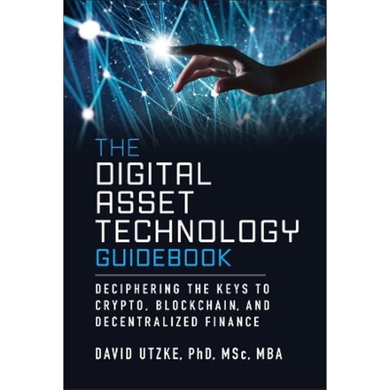 The Digital Asset Technology Guidebook