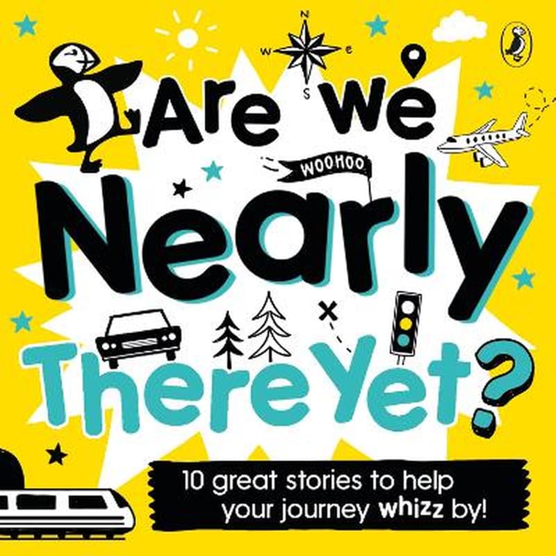 Are We Nearly There Yet?