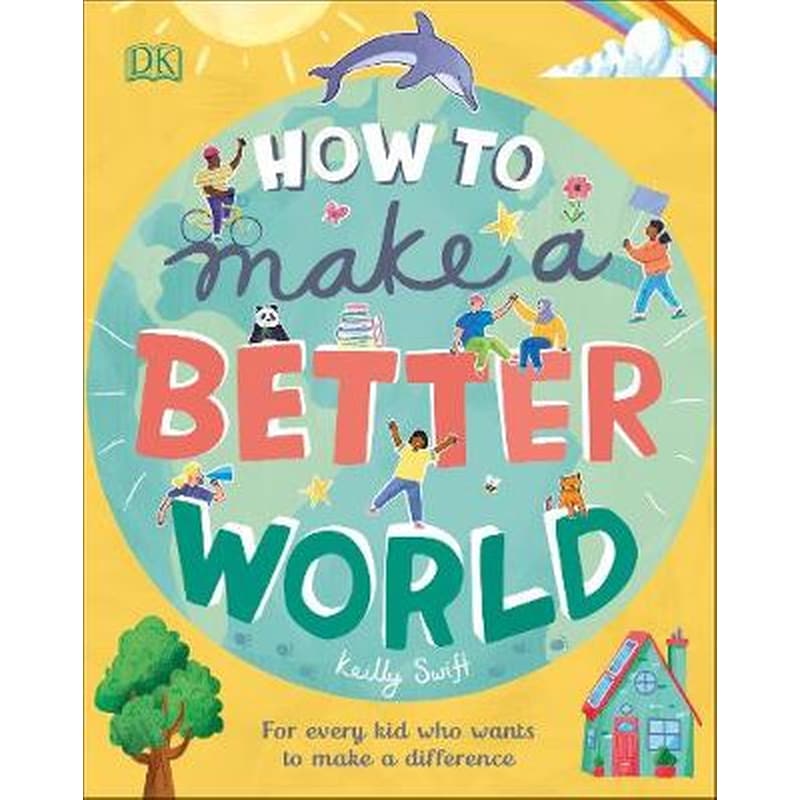 How to Make a Better World