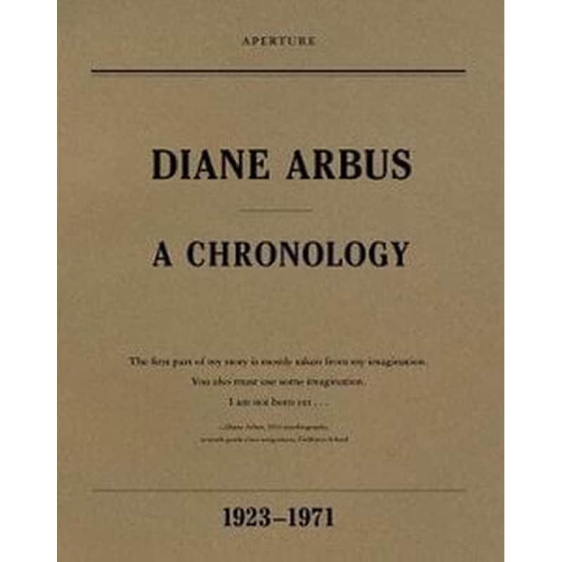 Diane Arbus- A Chronology