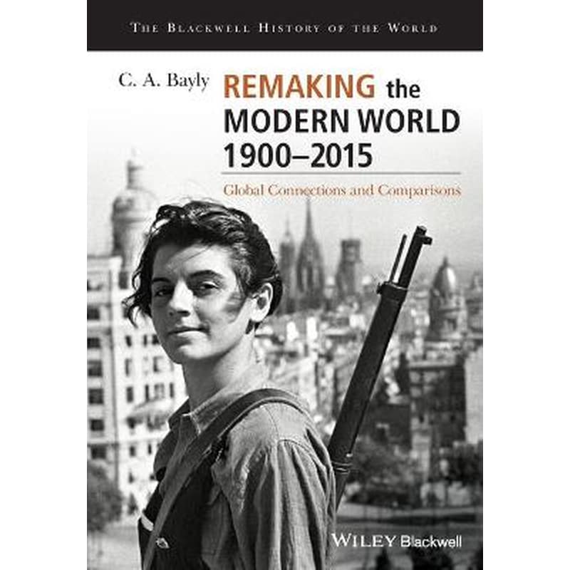 Remaking the Modern World 1900 - 2015