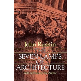 The Seven Lamps of Architecture