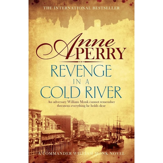 Revenge in a Cold River (William Monk Mystery, Book 22) image 0