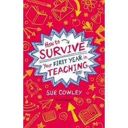 How to Survive Your First Year in Teaching
